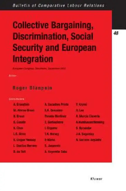 Buy Collective Bargaining, Discrimination, Social Security and European Integration | by Kluwer Law International | Kluwer Law International | by Kluwer Law International | Kluwer Law International | by Kluwer Law International | Kluwer Law International | by Kluwer Law International | Kluwer Law International | by Kluwer Law International | Kluwer Law International | by Kluwer Law International | Kluwer Law International | by Kluwer Law International | Kluwer Law International | by Kluwer Law Inter — BookShops.in