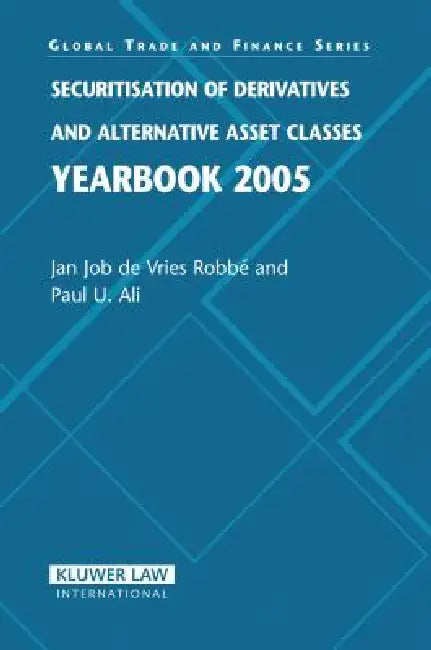 Buy Securitisation of Derivatives and Alternative Asset Classes Yearbook 2005 (English, Ali) — BookShops.in