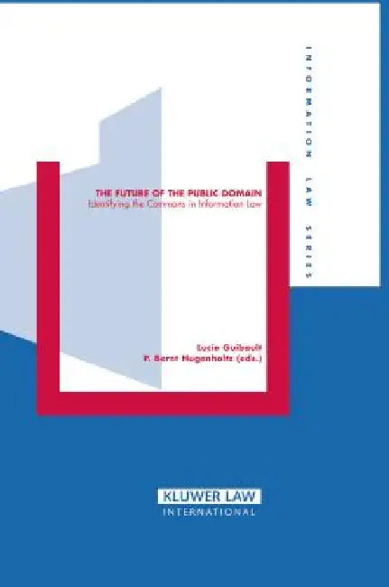 Buy The Future of Public Domain (English, Lucie M. C. R. Guibault) — BookShops.in