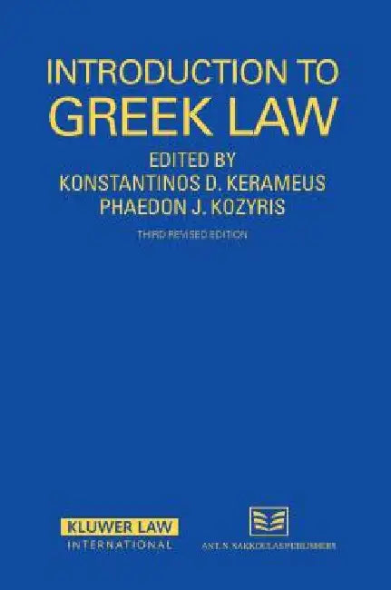 Buy Introduction to Greek Law by Kerameus | Kluwer Law International | English | Paperback | 3rd Edition | 2008 — BookShops.in