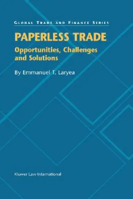 Buy Paperless Trade (English, Emmanuel T. Laryea) — BookShops.in