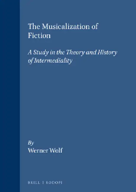 Buy The Musicalization of Fiction (English, Werner Wolf) — BookShops.in
