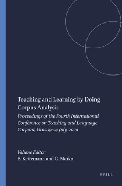 Buy Teaching and Learning by Doing Corpus Analysis (English, Bernhard Kettemann | Georg Marko) — BookShops.in