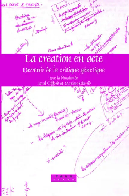 Buy La création en acte (English, Paul Gifford | Marion Schmid) — BookShops.in