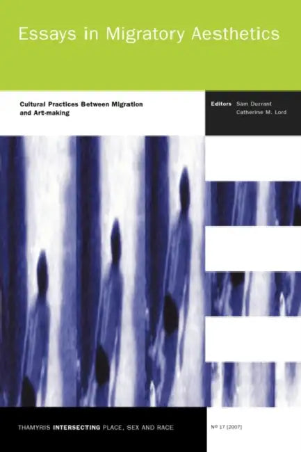 Buy Essays in Migratory Aesthetics (English, Sam Durrant | Catherine M. Lord) — BookShops.in