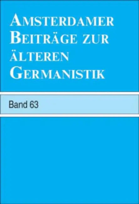 Buy Amsterdamer Beiträge Zur Älteren Germanistik, Band 63 (2007) (English, Erika Langbroek | Arend Quak | Annelies Roeleveld) — BookShops.in