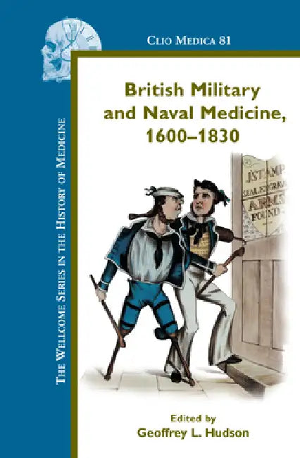 Buy British Military and Naval Medicine, 1600-1830 (English, Geoffrey L. Hudson) — BookShops.in