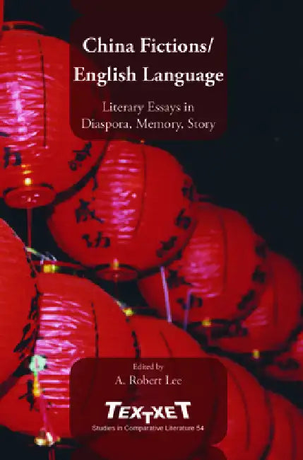 Buy China Fictions / English Language (English, A. Robert Lee) — BookShops.in