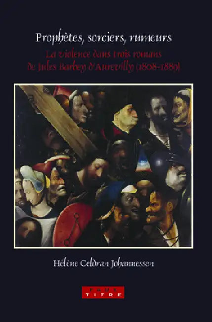 Buy Prophètes, sorciers, rumeurs (English, Hélène Celdran Johannessen) — BookShops.in