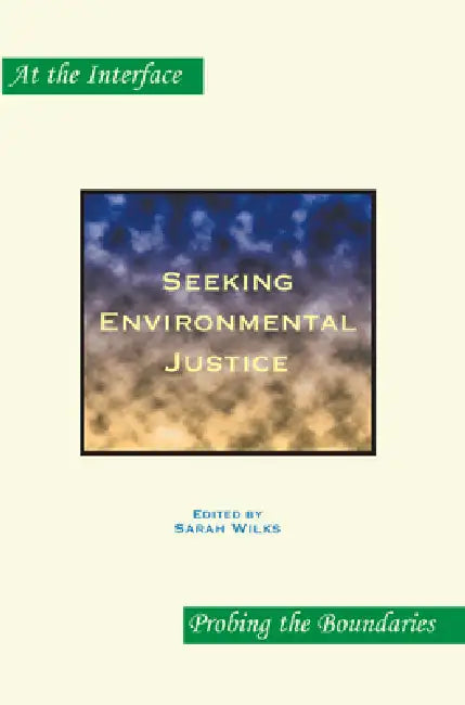Buy Seeking Environmental Justice (English, Sarah Wilks) — BookShops.in