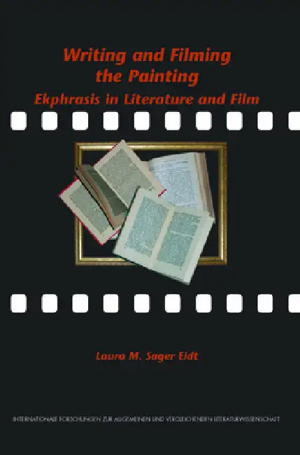 Buy Writing and Filming the Painting (English, Laura M. Sager Eidt) — BookShops.in