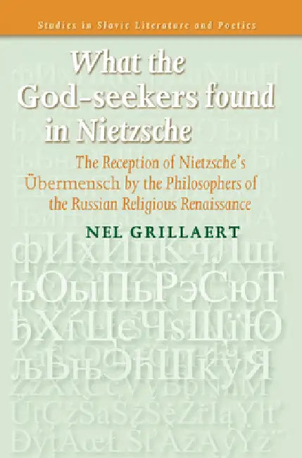 Buy What the God-Seekers Found in Nietzsche (English, Nel Grillaert) — BookShops.in