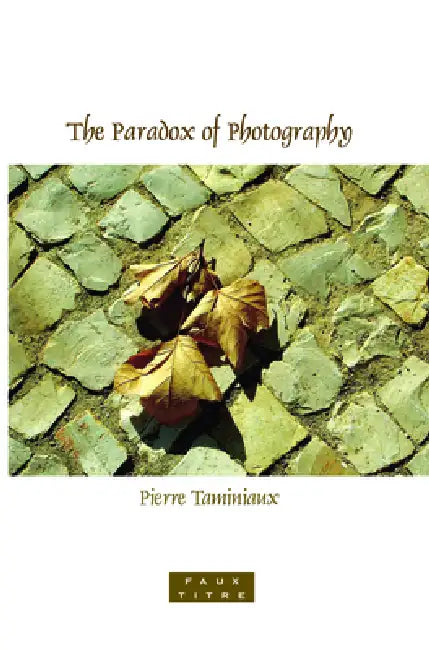 Buy The Paradox of Photography (English, Pierre Taminiaux) — BookShops.in