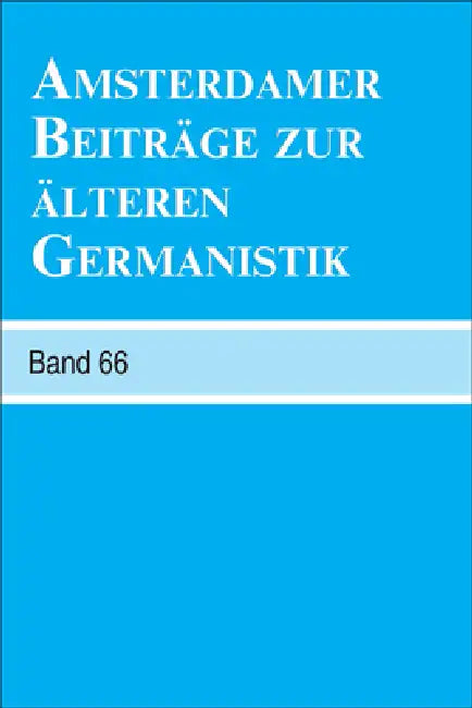 Buy Amsterdamer Beiträge zur älteren Germanistik, Band 66 (2010) (English, Erika Langbroek | Arend Quak | Annelies Roeleveld) — BookShops.in