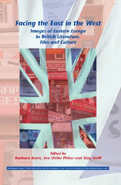 Buy Facing the East in the West (English, Barbara Korte | Eva Ulrike Pirker | Sissy Helff) — BookShops.in