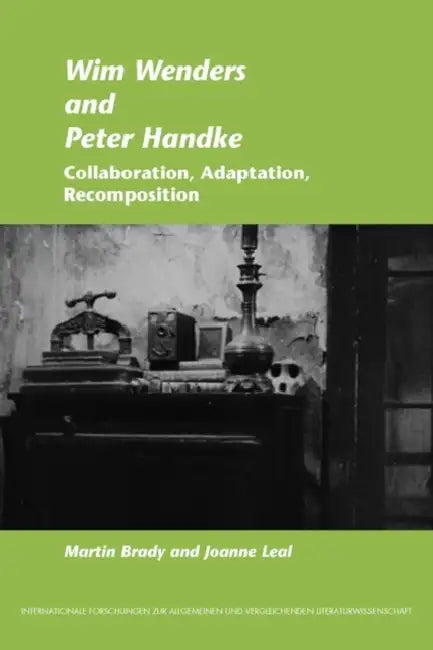 Buy Wim Wenders and Peter Handke (English, Martin Brady | Joanne Leal) — BookShops.in