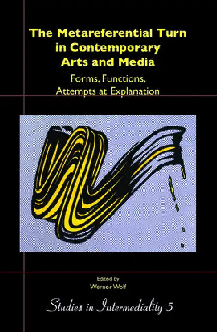 Buy The Metareferential Turn in Contemporary Arts and Media (English, Werner Wolf) — BookShops.in