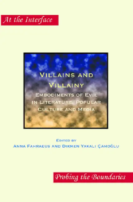 Buy Villains and Villainy (English, Anna Fahraeus | Dikmen Yakalı-Çamoğlu) — BookShops.in