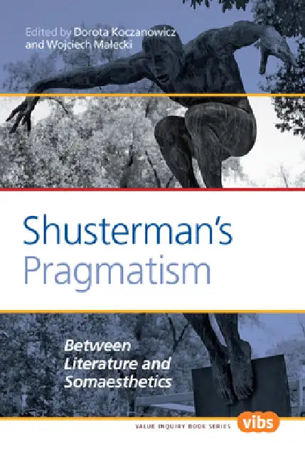 Buy Shusterman's Pragmatism (English, Dorota Koczanowicz | Wojciech Malecki) — BookShops.in
