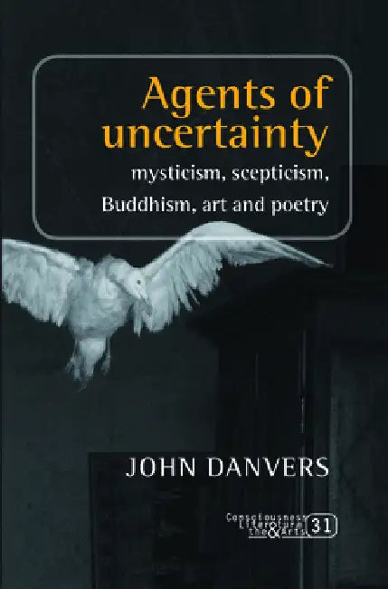 Buy Agents of Uncertainty (English, John Danvers) — BookShops.in