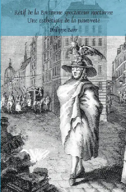 Buy Rétif de la Bretonne spectateur nocturne (English, Philippe Barr) — BookShops.in