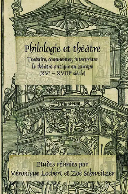 Buy Philologie et théâtre (English, Véronique Lochert | Zoé Schweitzer) — BookShops.in