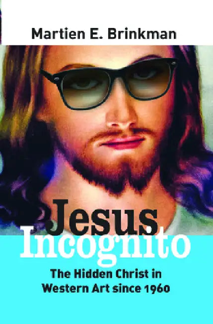 Buy Jesus Incognito (English, Martien E. Brinkman) — BookShops.in