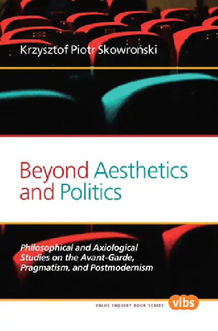 Buy Beyond Aesthetics and Politics (English, Krzysztof Piotr Skowroński) — BookShops.in