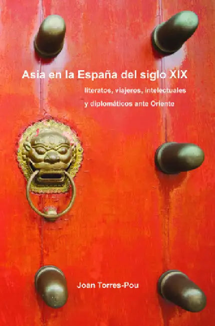 Buy Asia En La España del Siglo XIX (English, Joan Torres-Pou) — BookShops.in