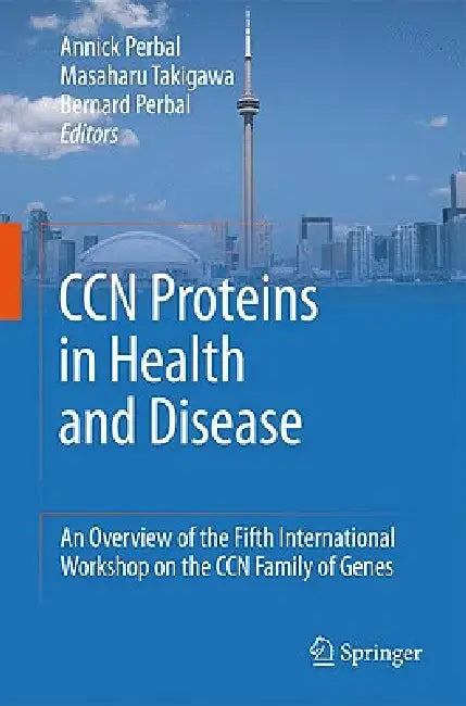 Buy CCN Proteins in Health and Disease (English, Annick Perbal | Masaharu Takigawa | Bernard Perbal) — BookShops.in