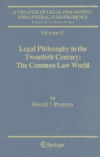 Buy Legal Philosophy in the Twentieth Century (English, Gerald J. Postema) — BookShops.in