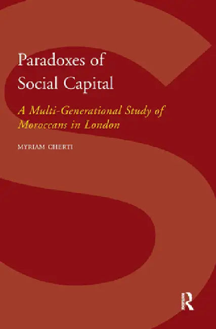 Buy Paradoxes of Social Capital (English, Myriam Cherti) — BookShops.in
