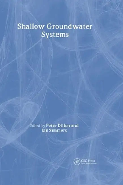 Buy Shallow Groundwater Systems (English, Peter Dillon | Ian Simmers) — BookShops.in