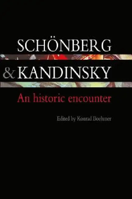 Buy Schonberg and Kandinsky (English, Konrad Boehmer) — BookShops.in