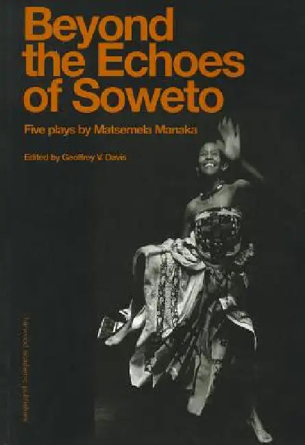 Buy Beyound the Echoes of Soweto (English, Geoffrey V. Davis) — BookShops.in