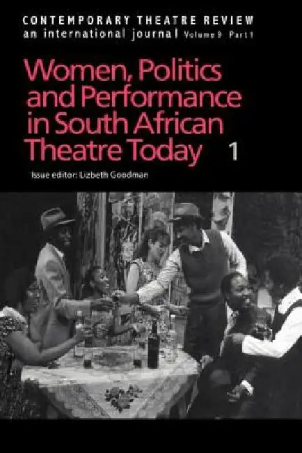 Buy Women, Politics and Performance in South African Theatre Today (English, Goodman Lizbeth) — BookShops.in