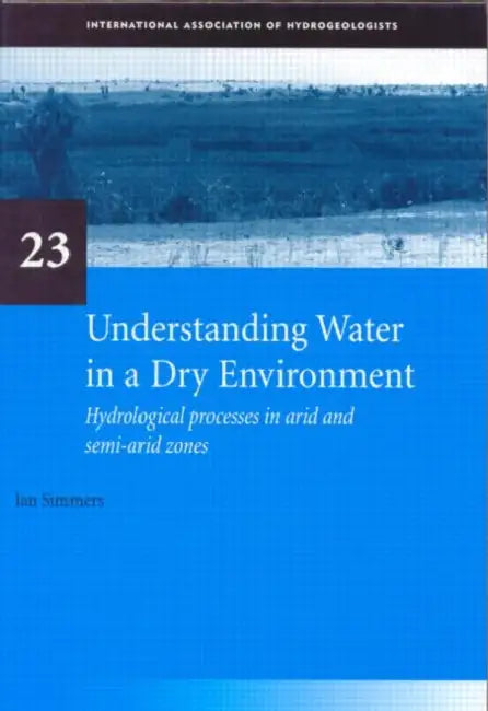 Buy Understanding Water in a Dry Environment (English, Simmers Ian) — BookShops.in