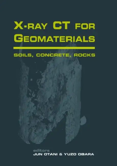 Buy Xray CT for Geomaterials (English, Otani Jun | Yuzo Obara) — BookShops.in