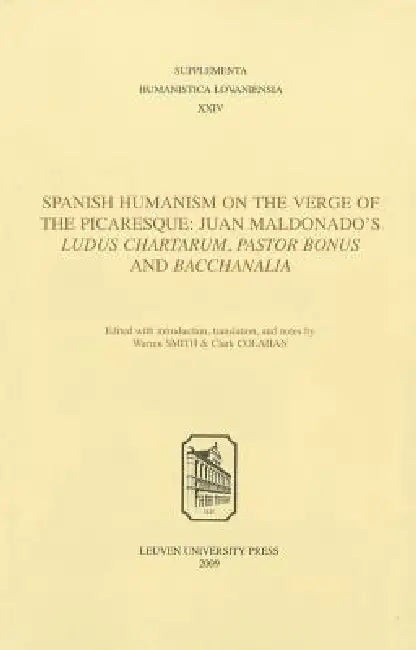 Buy Spanish Humanism on the Verge of the Picaresque (English, Clark Colahan | Warren S. Smith) — BookShops.in