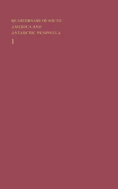 Buy Quaternary of South America and Antarctic Peninsula 1983 (English, Rabassa Jorge) — BookShops.in
