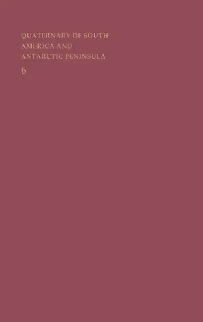 Buy Quaternary of South America and Antarctic Peninsula (English, Rabassa Jorge) — BookShops.in