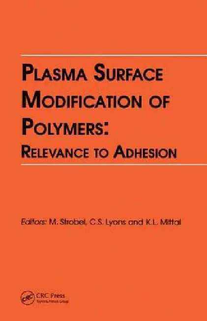 Buy Plasma Surface Modification of Polymers (English, Kash L. Mittal | M. | Lyons) — BookShops.in