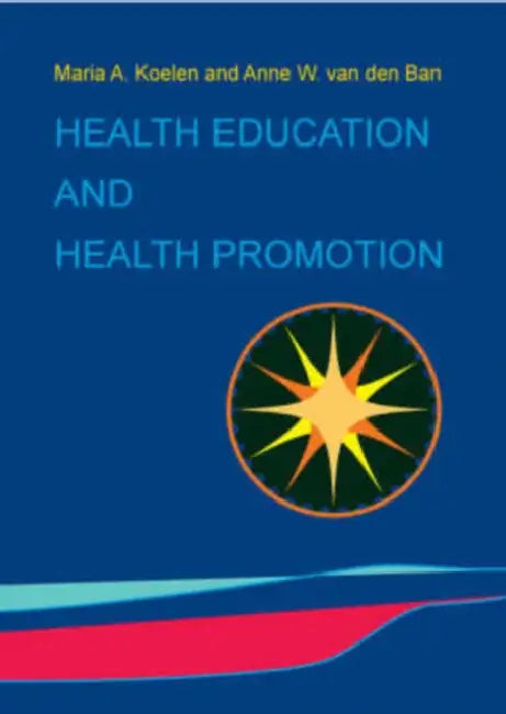 Buy Health Education and Health Promotion (English, M. a. Koelen | A. W. Van Den Ban) — BookShops.in