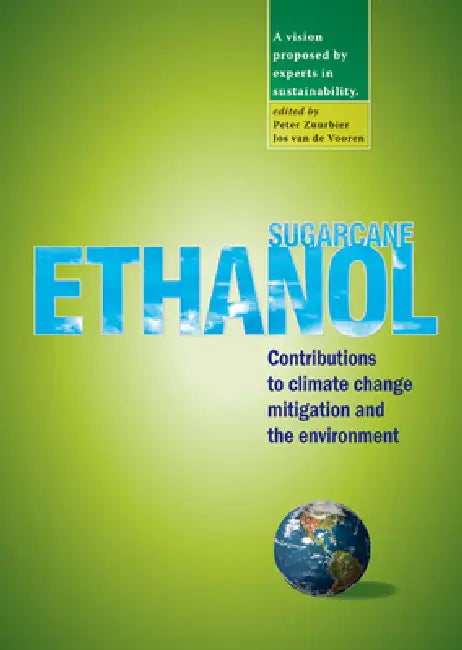 Buy Sugarcane Ethanol (English, Peter Zuurbier | Jos Van de Vooren) — BookShops.in