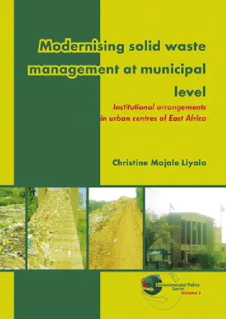 Buy Modernising Solid Waste Management at Municipal Level (English, Christine Majale Liyala) — BookShops.in