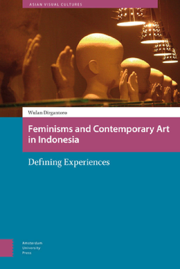 Buy Feminisms and Contemporary Art in Indonesia (English, Wulandani Dirgantoro) — BookShops.in
