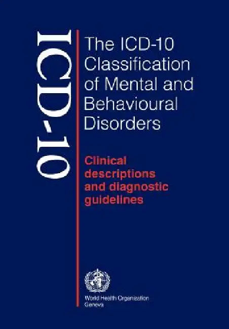 Buy ICD-10 Classification of Mental and Behavioural Disorders (English, World Health Organization) — BookShops.in