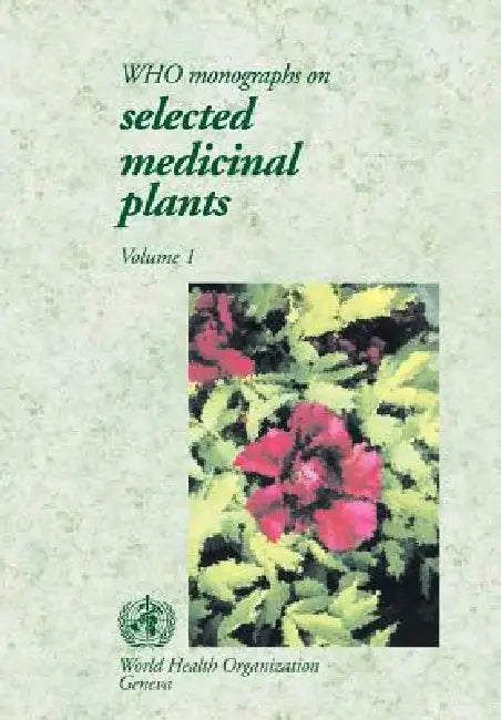 Buy WHO Expert Monographs on Selected Medicinal Plants Volume 1 Hardcover by World Health Organization | ISBN 9789241545174 β BookShops.in