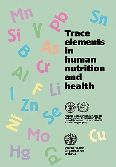 Buy Trace Elements in Human Nutrition and Health (English, Fao | Iaea | Who) — BookShops.in