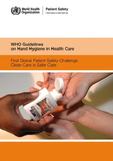 Buy Who Guidelines on Hand Hygiene in Health Care (English, World Health Organization) — BookShops.in